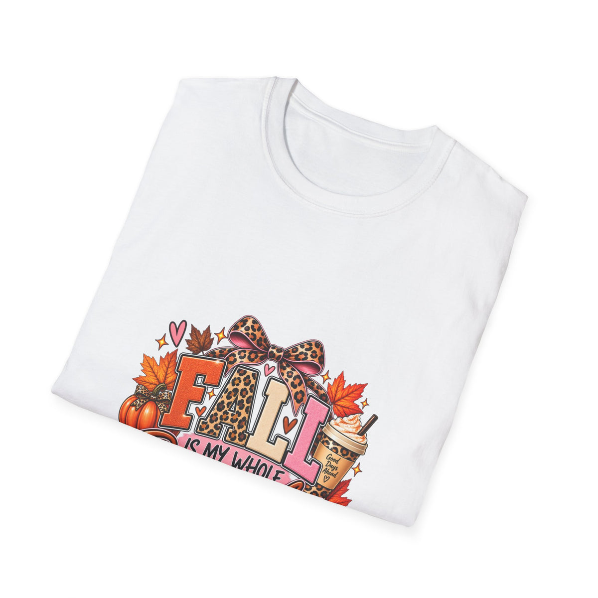 T-Shirt — 'Fall Is My Whole Personality' Autumn Leaves & Coffee Graphic